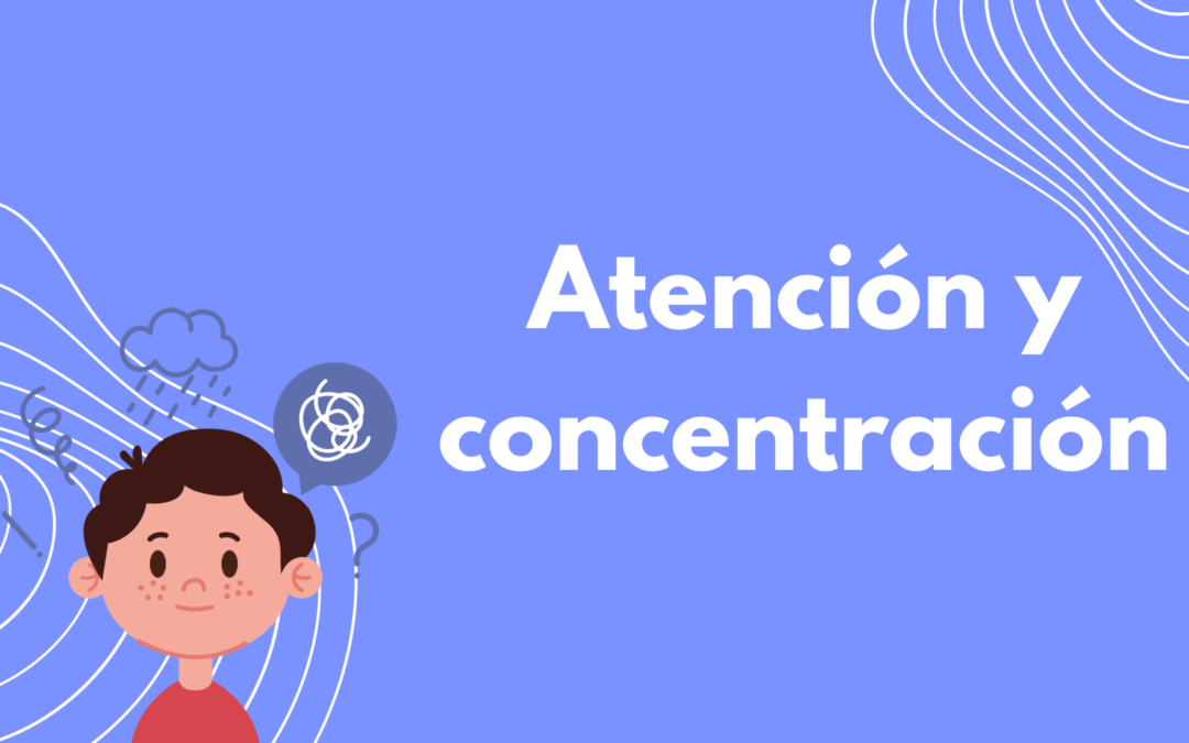 Atención y concentración